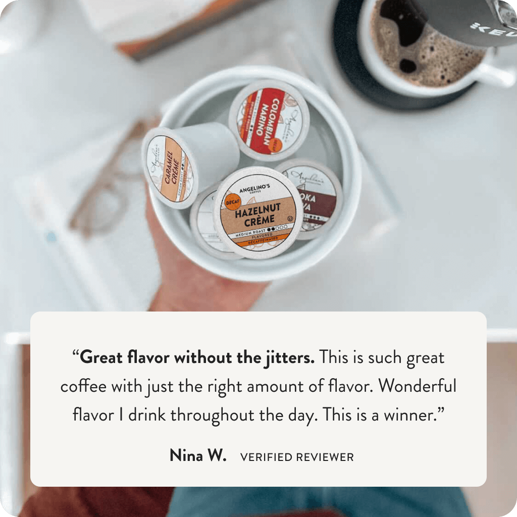 Decaf Hazelnut Crème | Keurig® Compatible Cups – Angelino's Coffee Decaf Hazelnut Crème | Keurig® Compatible Cups – Angelino's Coffee